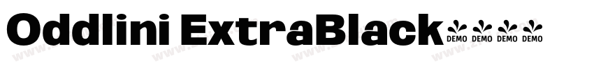 Oddlini ExtraBlack字体转换 Oddlini ExtraBlack字体转换